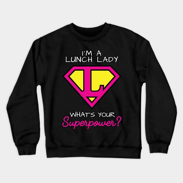 Lunch Lady Shirt Crewneck Sweatshirt by redbarron